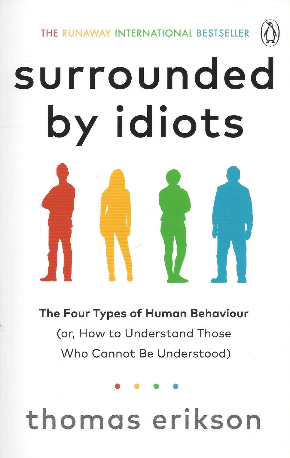 Surrounded by Idiots