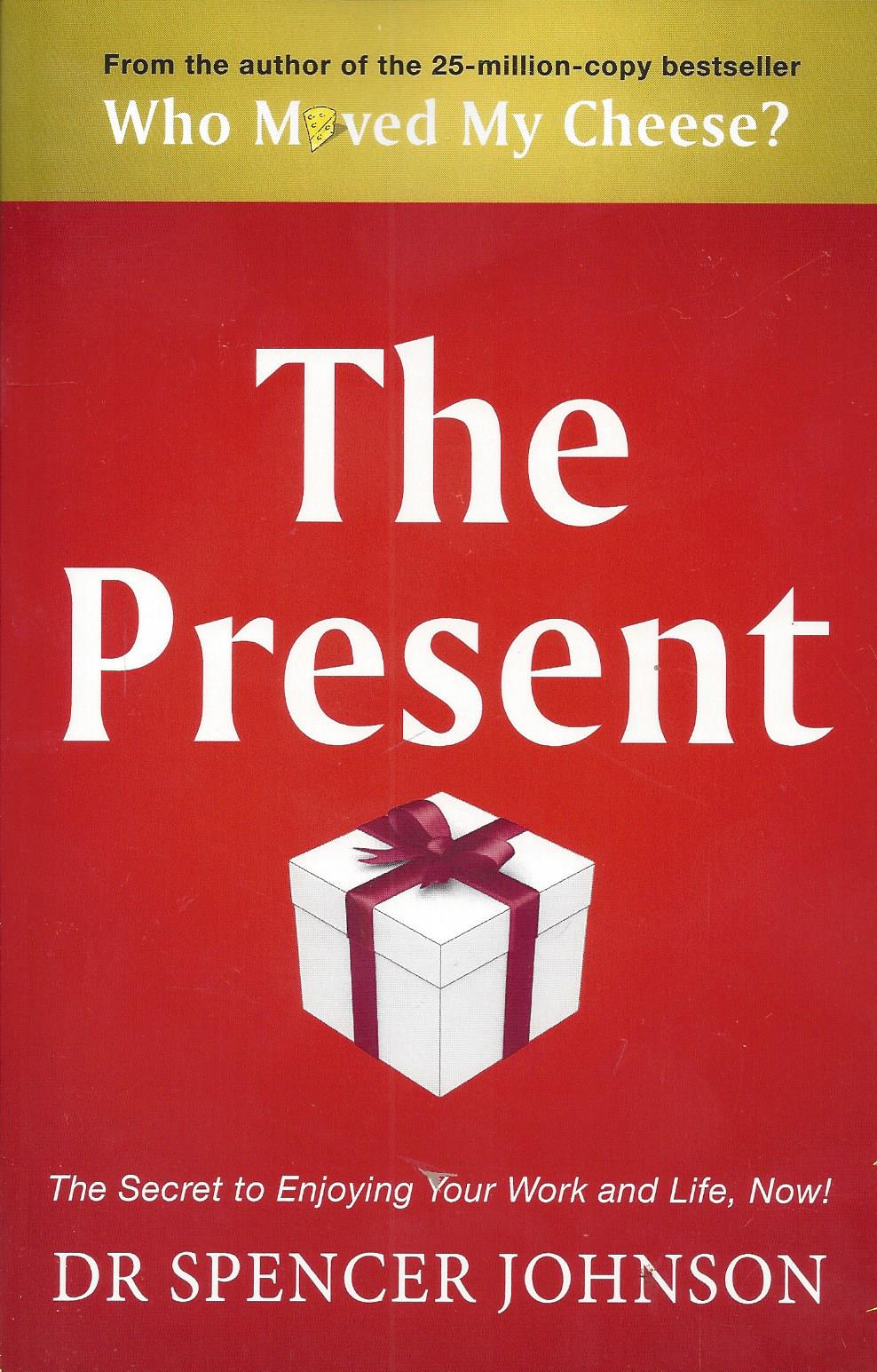 The Present: The Gift that Makes You Happy