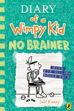 Diary of a Wimpy Kid : No Brainer (Book 18)