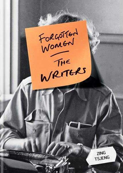 Forgotten Women The Writers
